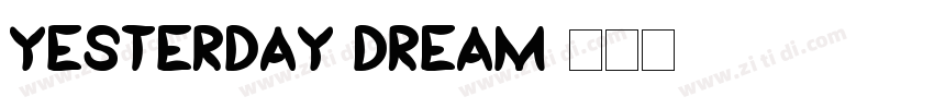 yesterday dream字体转换